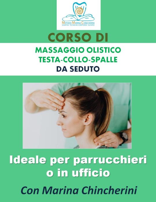 CORSO DI MASSAGGIO OLISTICO TESTA-COLLO-SPALLE DA SEDUTO. METODO MC.